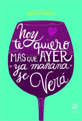 Hoy te quiero más que ayer, ya mañana se verá