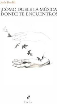 ¡Cómo duele la música donde te encuentro!
