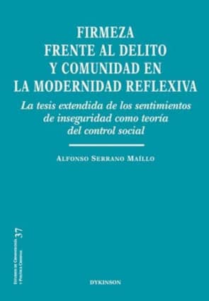 Firmeza frente al delito y comunidad en la modernidad reflexiva