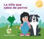 La niña que sabía de perros