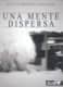 Una mente dispersa