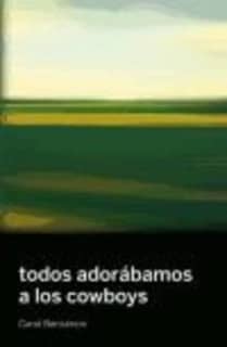 TODOS ADORÁBAMOS A LOS COWBOYS