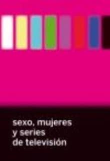 SEXO, MUJERES Y SERIES DE TV.