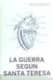 La guerra según Santa Teresa