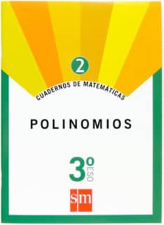 Cuadernos de matemáticas 2. 3 ESO. Polinomios