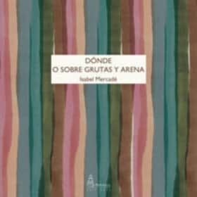 Donde o sobre grutas y arena