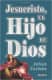 Jesucristo, el Hijo de Dios