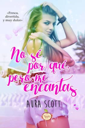 NO SÉ PORQUÉ, PERO ME ENCANTAS