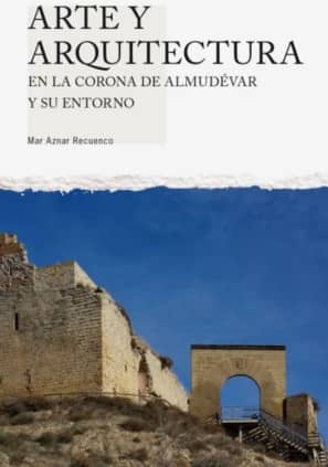 Arte y arquitectura en la Corona de Almudévar y su entorno