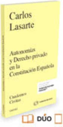Autonomías y Derecho  Privado en la Constitución Española (Papel + e-book)