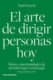 El arte de dirigir personas hoy