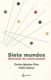 Siete mundos