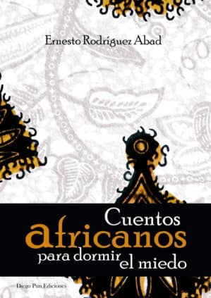 CUENTOS AFRICANOS PARA DORMIR EL MIEDO 2