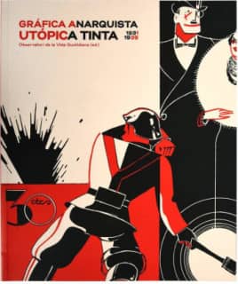 Gráfica anarquista. Utópica tinta 1931-1939