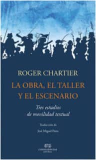 La obra, el taller, el escenario