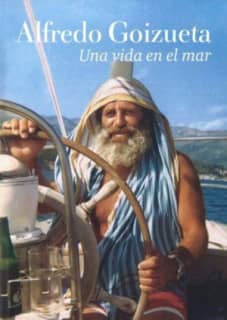 Alberto Goizueta.Una vida en el mar.