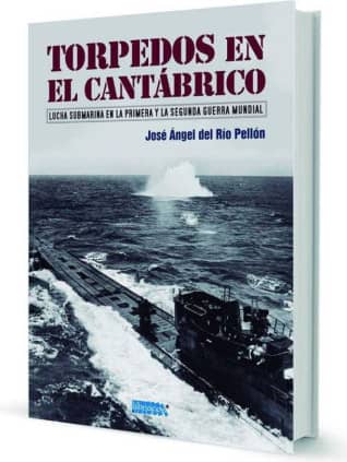 TORPEDOS EN EL CANTÁBRICO