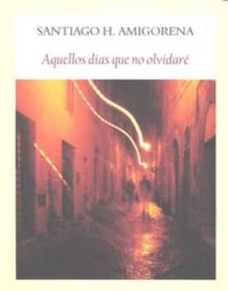 Aquellos días que no olvidaré