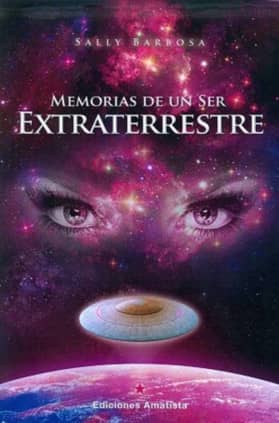 MEMORIAS DE UN SER EXTRATERRESTRE