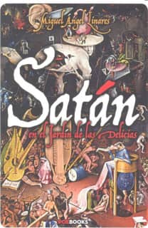 SATÁN EN EL JARDÍN DE LAS DELICIAS