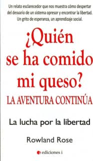 ¿Quién se ha comido mi queso? La aventura continúa