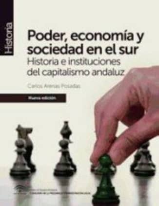 Poder, economía y sociedad en el sur (nueva edición)