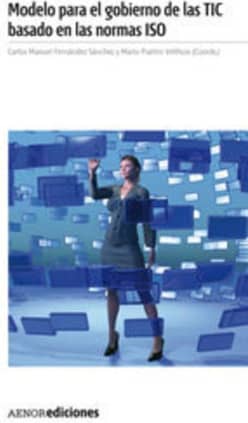 Modelo para el gobierno de las TIC basado en las normas ISO