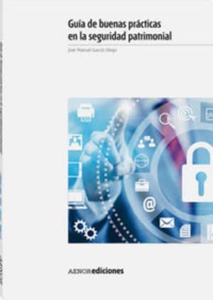 Guía de buenas prácticas en la seguridad patrimonial