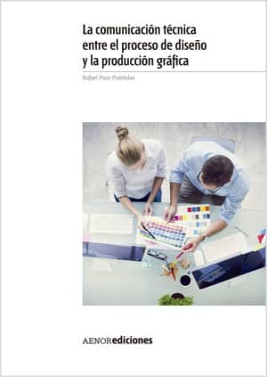 La comunicación técnica entre el proceso de diseño y la producción gráfica