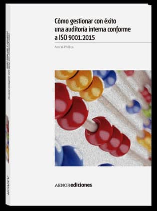Cómo gestionar con éxito una auditoría interna conforme a ISO 9001:2015