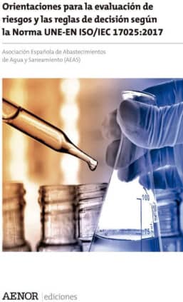Orientaciones para la evaluación de riesgos y las reglas de decisión según la Norma UNE-EN ISO/IEC 17025:2017