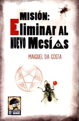 Misión: Eliminar al nuevo Mesias