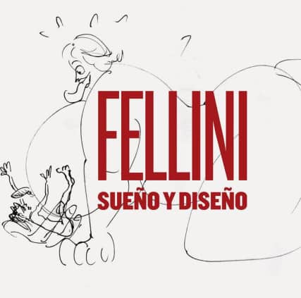 Fellini: Sueño y diseño
