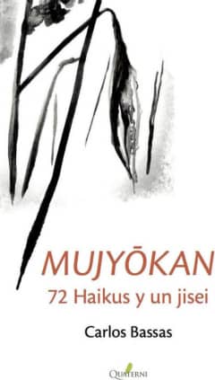 Mujyokan. 72 haikus y un jisei