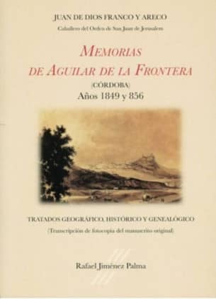Memorias de Aguilar de la Frontera (Córdoba) años 1849 y 856