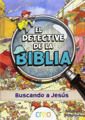 El detective de la Biblia: Buscando a Jesús