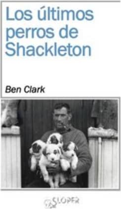 Los últimos perros de Shackleton