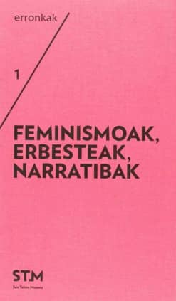 FEMINISMOAK, ERBESTEAK, NARRATIBAK/FEMINISMOS, EXILIOS, NARRATIVAS