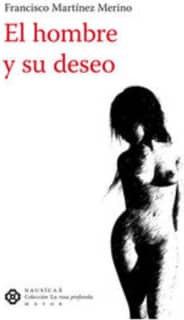 El hombre y su deseo