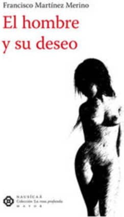 El hombre y su deseo