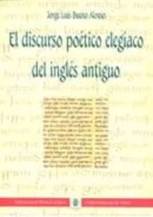 El discurso poético elegíaco del inglés antiguo