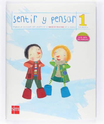 Sentir y pensar. 1 Primaria