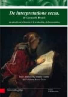 De interpretatione recta, de Leonardo Bruni: un episodio en la historia de la traducción y la hermenéutica