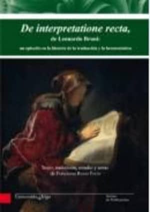 De interpretatione recta, de Leonardo Bruni: un episodio en la historia de la traducción y la hermenéutica