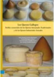 Los quesos gallegos:perfiles sensoriales de los quesos artesanales tradicionales y de los quesos industriales actuales