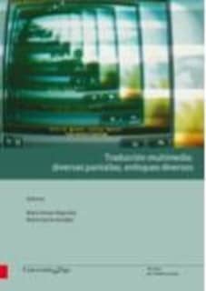 Traducción multimedia: diversas pantallas, enfoques diversos