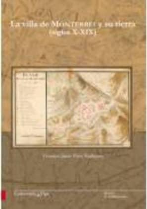 La villa de Monterrei y su tierrra (siglos X-XIX)