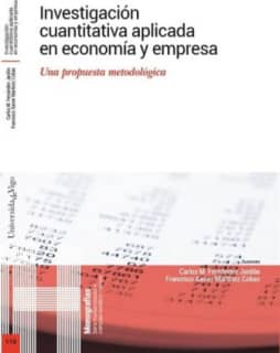 Investigación cuantitativa aplicada en economía y empresa.