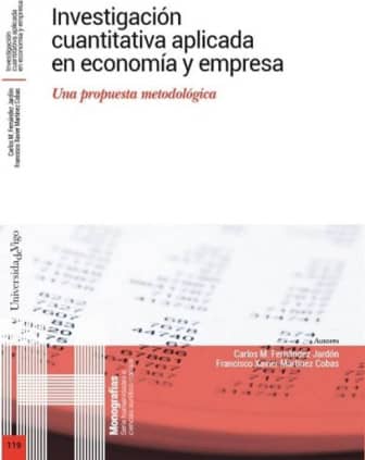 Investigación cuantitativa aplicada en economía y empresa.