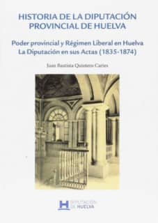 Historia de la Diputación Provincial de Huelva